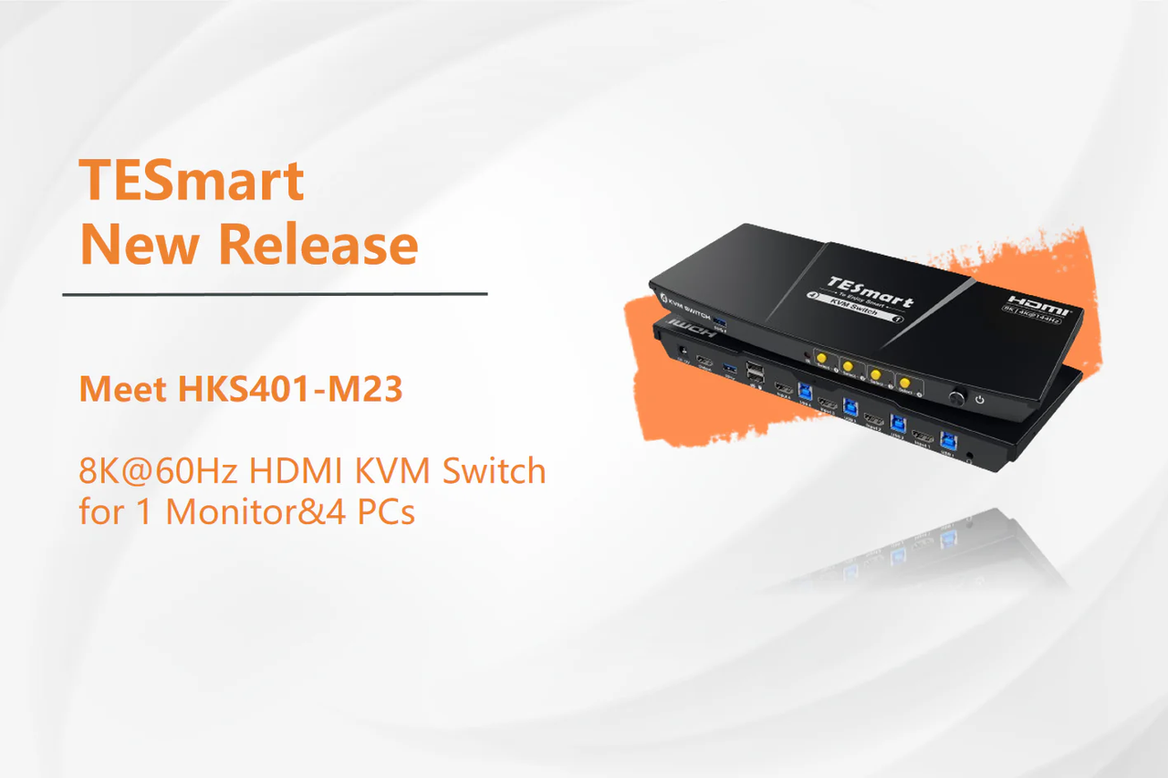 TESmart stellt neuen 8K@60Hz HDMI KVM Switch für 1 Monitor und 4 Compu ...