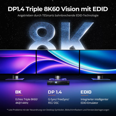 TESmart.DE DKS403-M24-EUBK DP-1.4-Triple-8K@60Hz-KVM-Switch-Hub für 4 PCs & 3 Monitore, mit EDID-Emulation, Audio-/USB-Fokus-Sperre & Multi-Switching. DP-1.4-Triple-8K@60Hz-KVM-Switch-Hub für 4 PCs & 3 Monitore, mit EDID-Emulation, Audio-/USB-Fokus-Sperre & Multi-Switching.