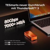 TESmart.DE TBE-X5MAX TBE-X5Max USB4 80 Gbps PCIe 5.0 NVMe SSD-Gehäuse · Thunderbolt 5/4/3 & USB 3.x kompatibel · Bis zu 7000 MB/s 10652805092284 TBE-X5Max USB4 80 Gbps PCIe 5.0 NVMe SSD-Gehäuse · Thunderbolt 5/4/3 & USB 3.x kompatibel · Bis zu 7000 MB/s